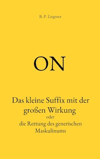 on - Bernd-Peter Liegener - E-Book