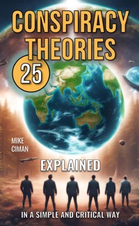25 Conspiracy Theories - Mike Ciman - E-Book