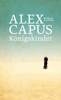 Königskinder - Alex Capus - E-Book