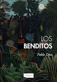Los benditos - Pablo Díez - E-Book