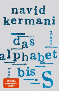 Das Alphabet bis S - Navid Kermani - E-Book