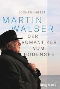 Martin Walser - Jochen Hieber - E-Book