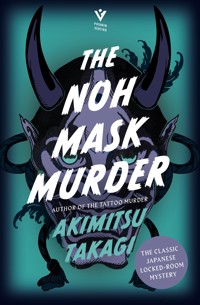 The Noh Mask Murder - Akimitsu Takagi - E-Book