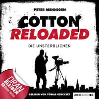 Jerry Cotton - Cotton Reloaded, Folge 23: Die Unsterblichen - Mennigen Peter - Hörbuch