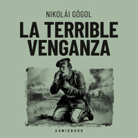 La terrible venganza - Nicolai Gogol - Hörbuch