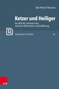 Ketzer und Heiliger - Eike Hinrich Thomsen - E-Book