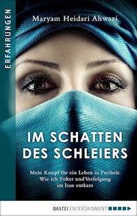Im Schatten des Schleiers - Maryam Heidari Ahwazi - E-Book