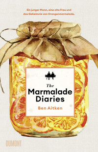 The Marmalade Diaries - Ben Aitken - E-Book