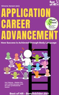 Application Career Advancement – How Success Is Achieved through Body Language - Simone Janson - E-Book