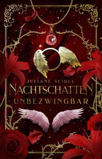 Nachtschatten: Unbezwingbar - Juliane Seidel - E-Book