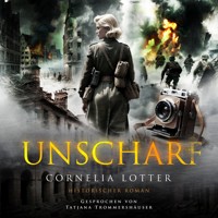 Unscharf - Cornelia Lotter - Hörbuch