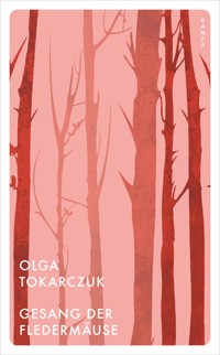 Gesang der Fledermäuse - Olga Tokarczuk - E-Book