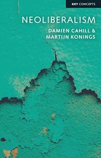 Neoliberalism - Damien Cahill - E-Book