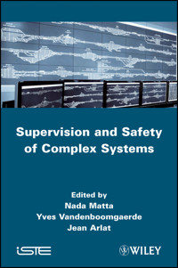 Supervision and Safety of Complex Systems -  - E-Book