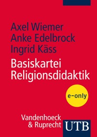 Basiskartei Religionsdidaktik - Axel Wiemer - E-Book