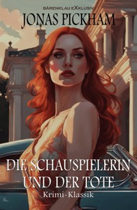 Die Schauspielerin und der Tote - Jonas Pickham - E-Book