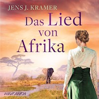 Das Lied von Afrika - Jens J. Kramer - Hörbuch