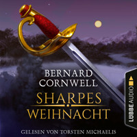 Sharpes Weihnacht - Sharpe-Reihe (Ungekürzt) - Bernard Cornwell - Hörbuch