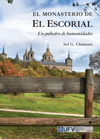 EL MONASTERIO DE EL ESCORIAL - Sol G Clemente - E-Book