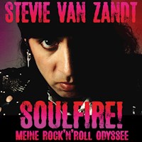Soulfire! - Stevie Van Zandt - Hörbuch