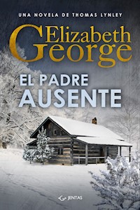 El padre ausente - Elizabeth George - E-Book