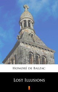 Lost Illusions - Honore de Balzac - E-Book