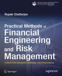 Practical Methods of Financial Engineering and Risk Management - Rupak Chatterjee - E-Book