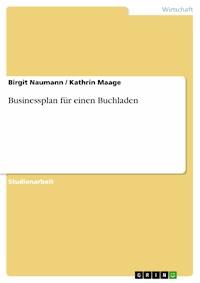 Businessplan für einen Buchladen - Birgit Naumann - kostenlos E-Book