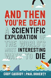 And Then You're Dead - Paul Doherty - E-Book