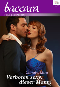 Verboten sexy, dieser Mann! - Catherine Mann - E-Book