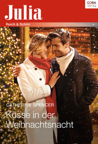 Küsse in der Weihnachtsnacht - Catherine Spencer - E-Book