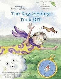 The Day Granny Took Off - Kerstin Muggeridge - E-Book