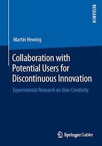 Collaboration with Potential Users for Discontinuous Innovation - Martin Hewing - E-Book