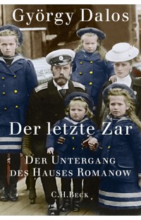 Der letzte Zar - György Dalos - E-Book
