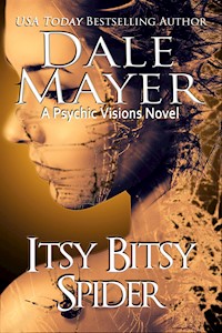 Itsy-Bitsy Spider - Dale Mayer - E-Book