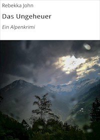 Das Ungeheuer - Rebekka John - E-Book