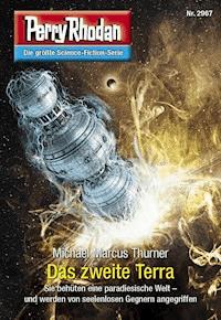 Perry Rhodan 2967: Das zweite Terra - Michael Marcus Thurner - E-Book + Hörbuch