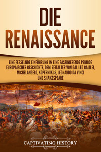 Die Renaissance - Captivating History - E-Book