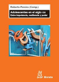 Adolescentes en el siglo XXI - Roberto Pereira Tercero - E-Book