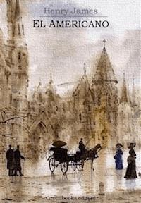 El americano - Henry James - E-Book