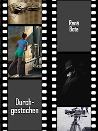 Durchgestochen - René Bote - E-Book