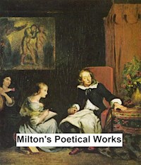 Milton's Poetical Works - John Milton - E-Book