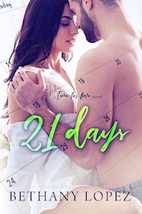 21 Days (Time for Love, book 2) - Bethany Lopez - E-Book