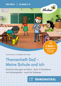Themenheft DaZ - Meine Schule und ich - Sybille Schreiber & Annika Koch - E-Book