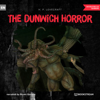 The Dunwich Horror (Unabridged) - H. P. Lovecraft - Hörbuch