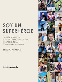 Soy un superhéroe - Sergio Heredia - E-Book