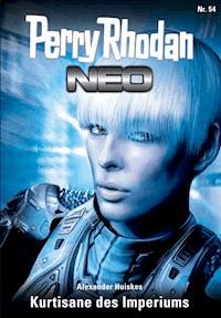 Perry Rhodan Neo 54: Kurtisane des Imperiums - Alexander Huiskes - E-Book + Hörbuch