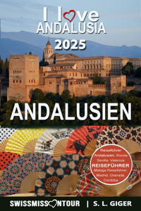 Andalusien Reiseführer von SWISSMISSONTOUR - S. L. Giger - E-Book