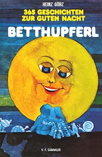 Betthupferl - Heinz Görz - E-Book