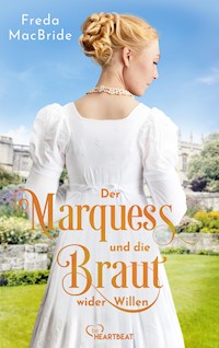 Der Marquess und die Braut wider Willen - Freda MacBride - E-Book